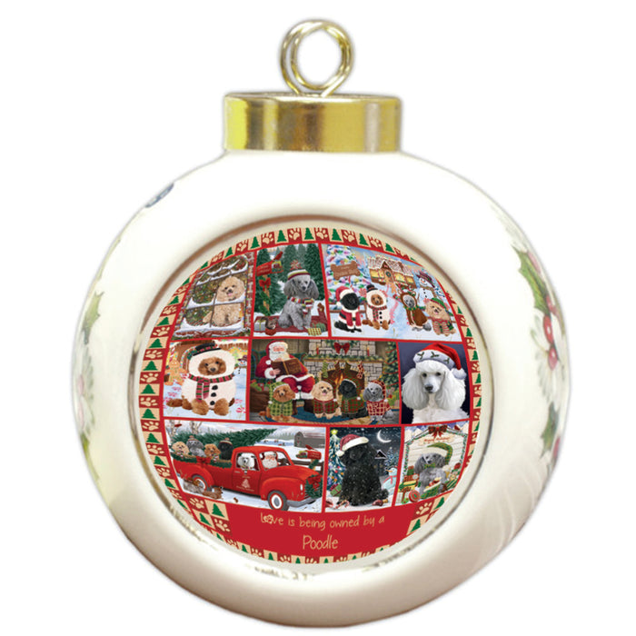 Love is Being Owned Christmas Poodle Dogs Round Ball Christmas Ornament RBPOR58401