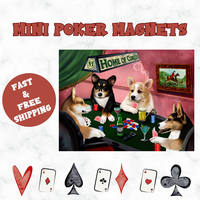 Home of Corgi 4 Dogs Playing Poker Magnet Mini 3.5" x 2"