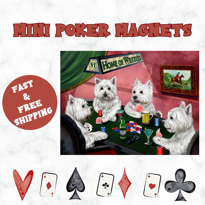 Home Of West Highland White Terriers 4 Dogs Playing Poker Magnet Mini (3.5" x 2")