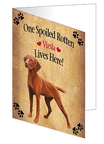 Spoiled Rotten Vizsla Dog Handmade Artwork Assorted Pets Greeting Cards and Note Cards with Envelopes for All Occasions and Holiday Seasons