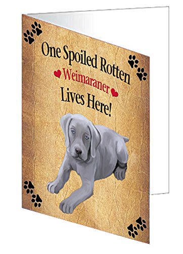 Spoiled Rotten Weimaraner Puppy Dog Handmade Artwork Assorted Pets Greeting Cards and Note Cards with Envelopes for All Occasions and Holiday Seasons