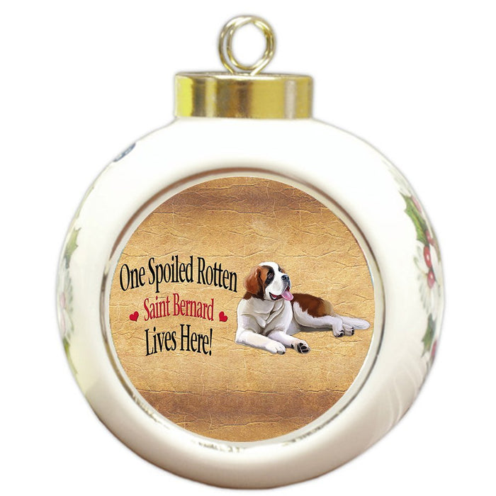 Saint Bernard Spoiled Rotten Dog Round Ball Christmas Ornament