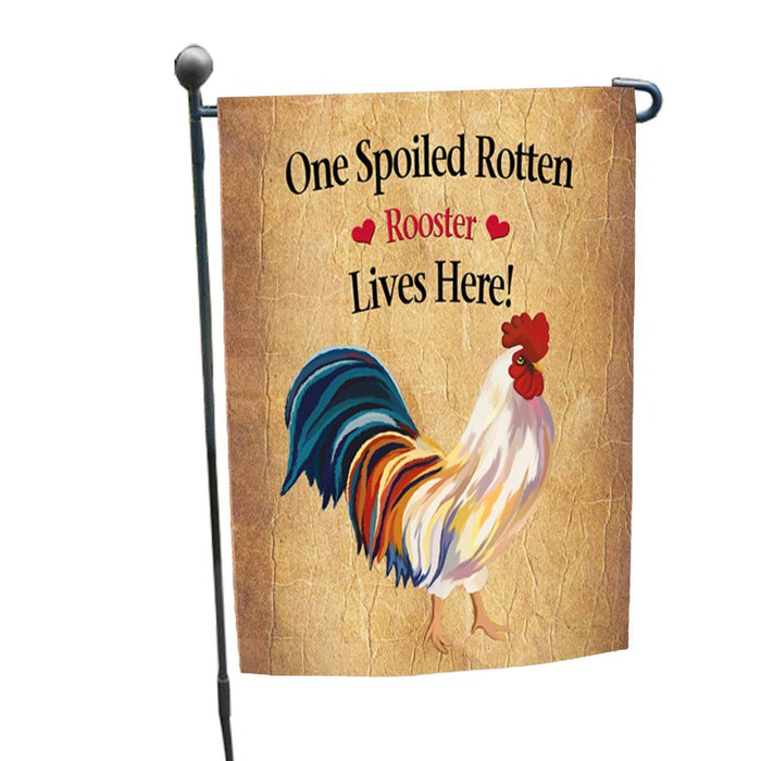 Spoiled Rotten Rooster Garden Flag