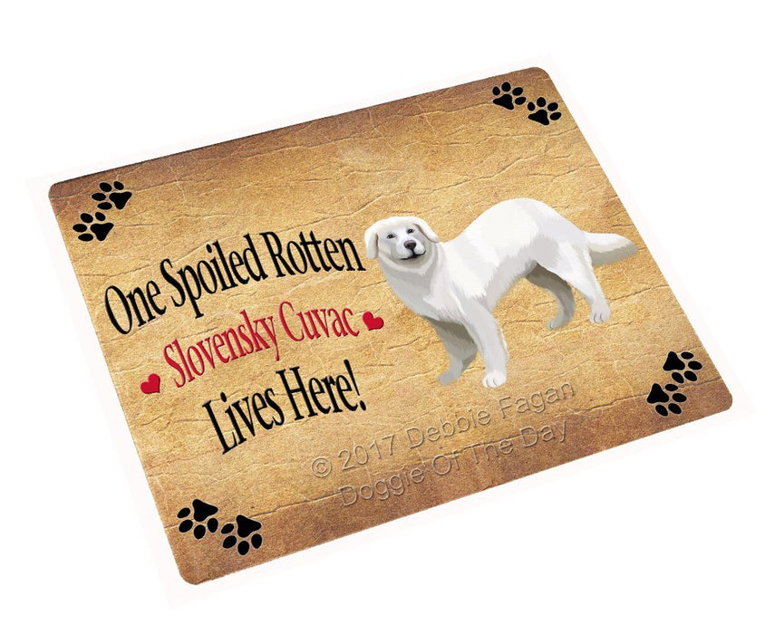 Spoiled Rotten Slovensky Cuvac Dog Tempered Cutting Board