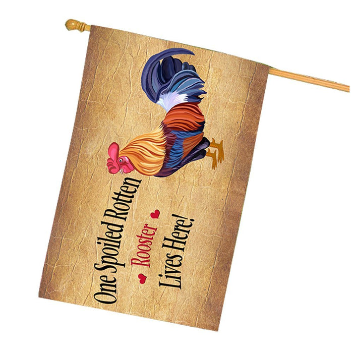 Spoiled Rotten Rooster House Flag