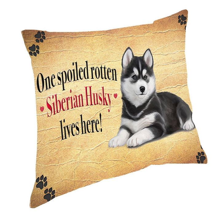 Siberian Husky Spoiled Rotten Dog Throw Pillow