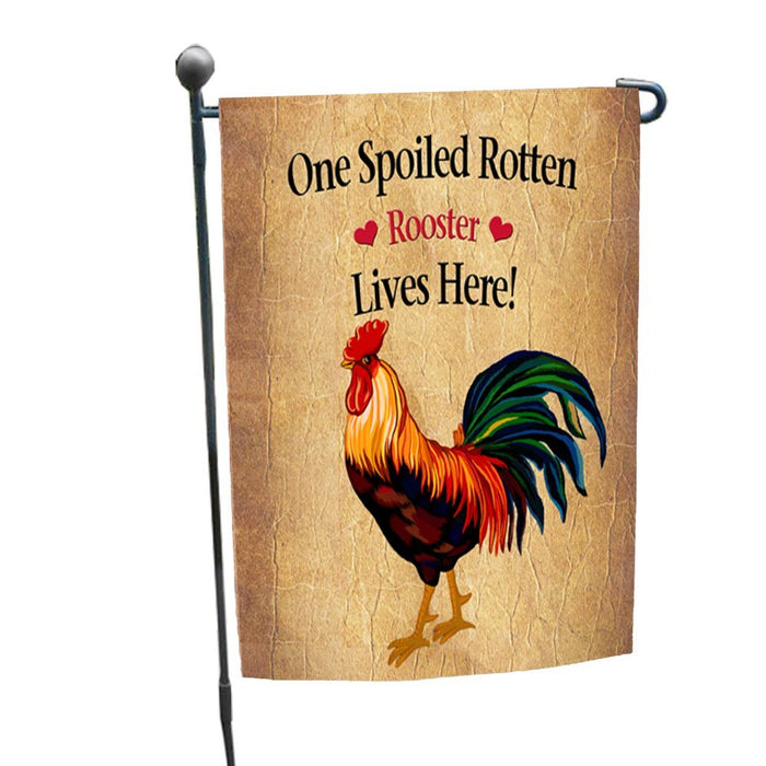 Spoiled Rotten Rooster Garden Flag