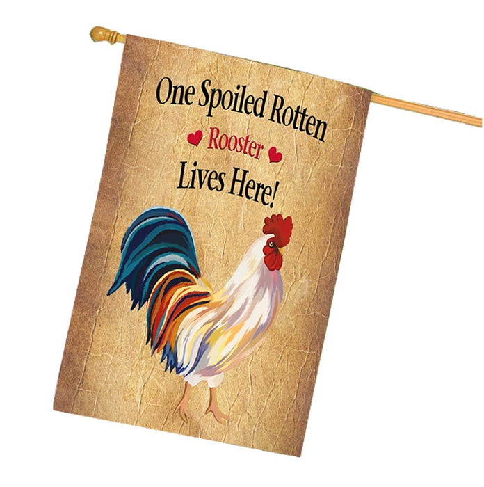 Spoiled Rotten Rooster House Flag