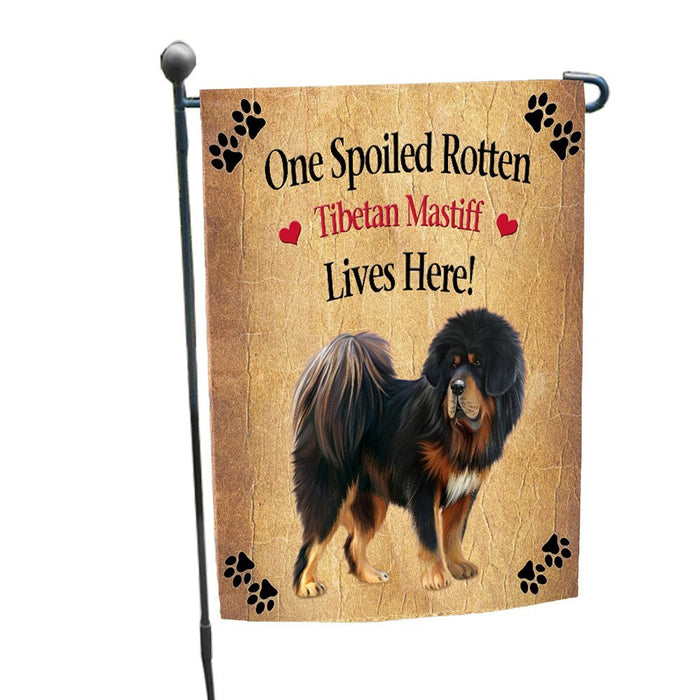 Spoiled Rotten Tibetan Mastiff Dog Garden Flag