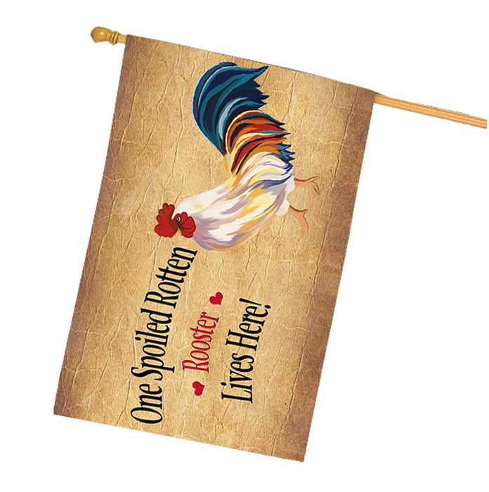 Spoiled Rotten Rooster House Flag