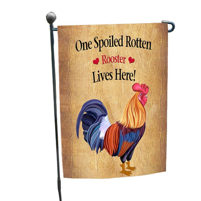 Spoiled Rotten Rooster Garden Flag
