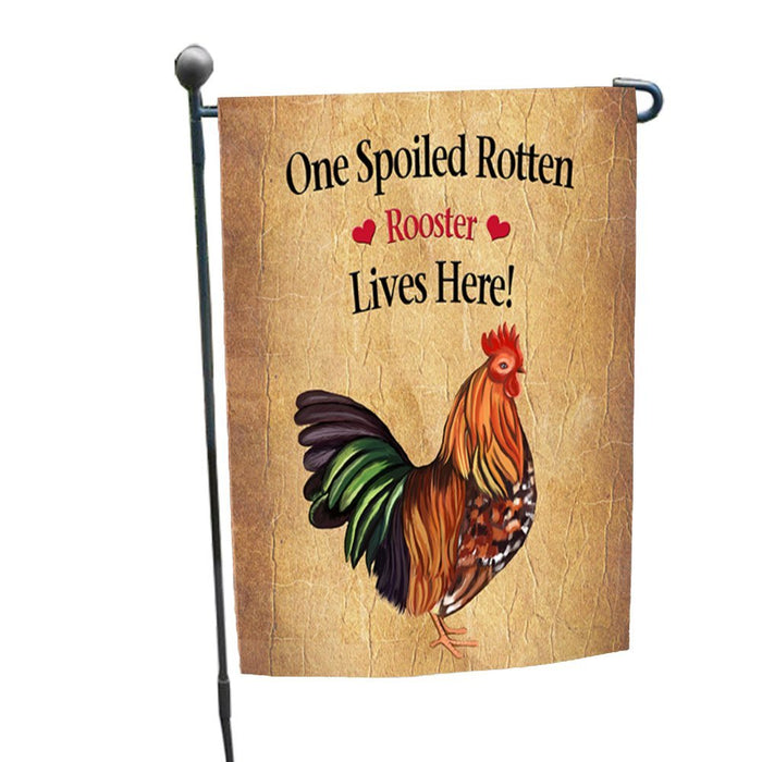Spoiled Rotten Rooster Garden Flag