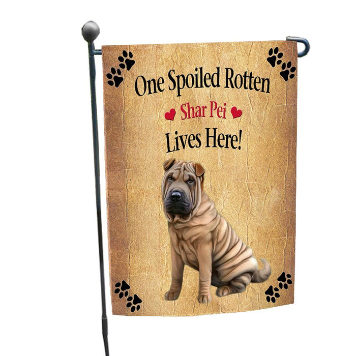 Spoiled Rotten Shar Pei Dog Garden Flag