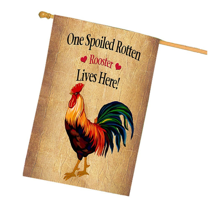 Spoiled Rotten Rooster House Flag