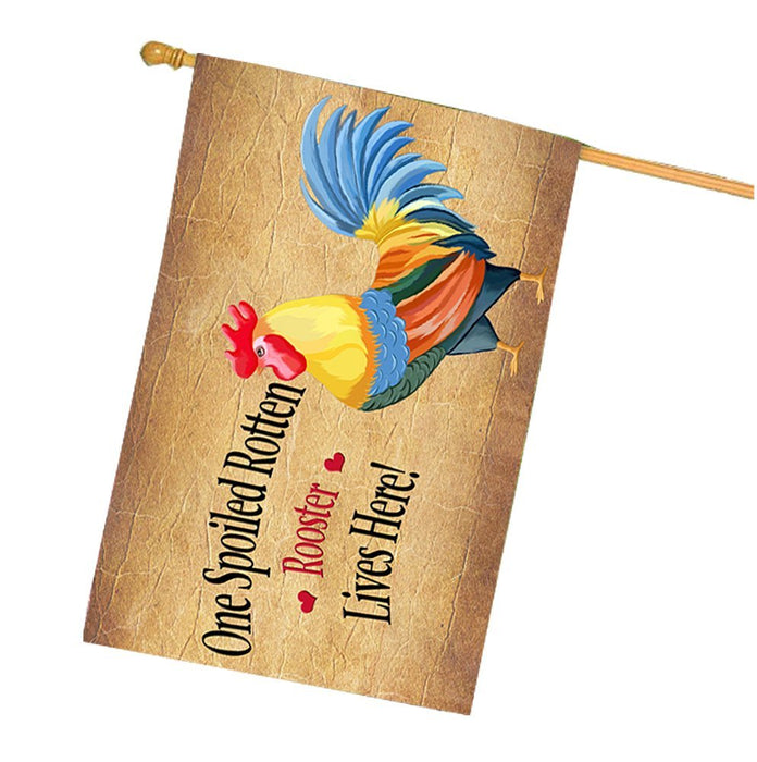 Spoiled Rotten Rooster House Flag