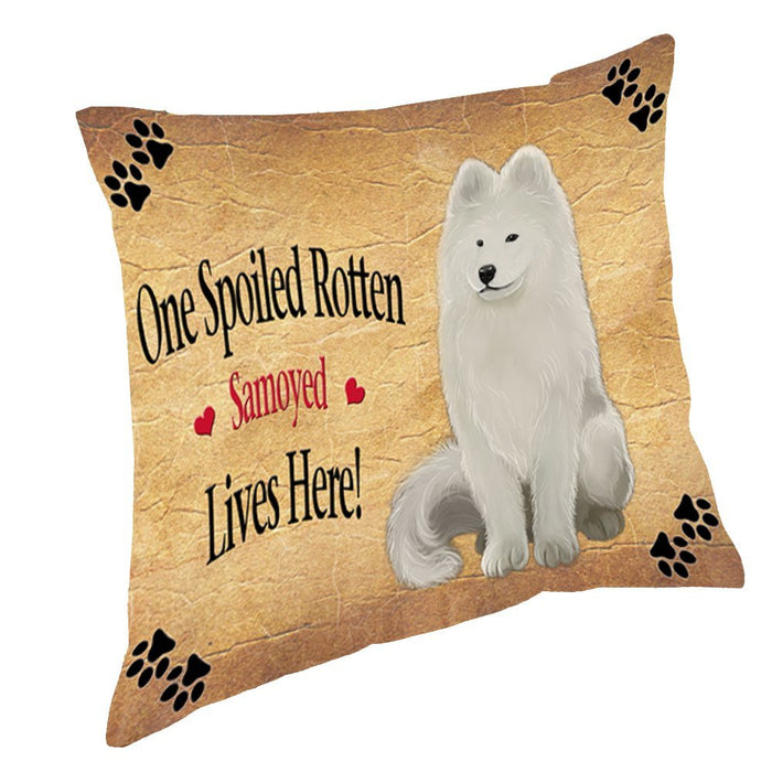 Samoyed Spoiled Rotten Dog Throw Pillow