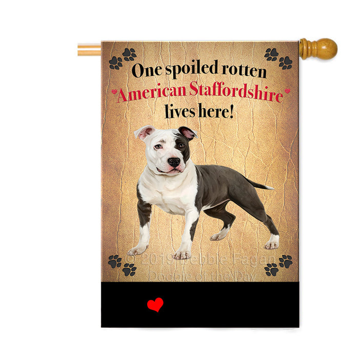 Personalized Spoiled Rotten American Staffordshire Terrier Dog Custom House Flag FLG-DOTD-A63136