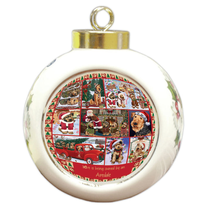 Love is Being Owned Christmas Airedale Terrier Dogs Round Ball Christmas Ornament RBPOR58343