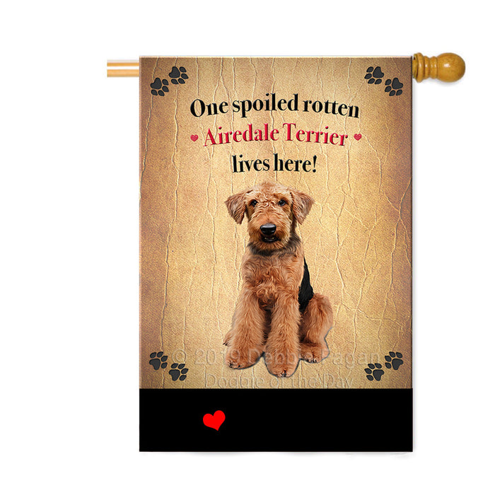 Personalized Spoiled Rotten Airedale Dog Custom House Flag FLG-DOTD-A63120