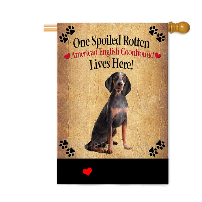 Personalized Spoiled Rotten American English Coonhound Dog Custom House Flag FLG-DOTD-A63127
