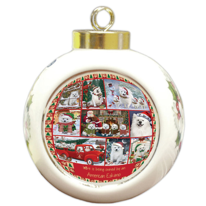 Love is Being Owned Christmas American Eskimo Dogs Round Ball Christmas Ornament RBPOR58346