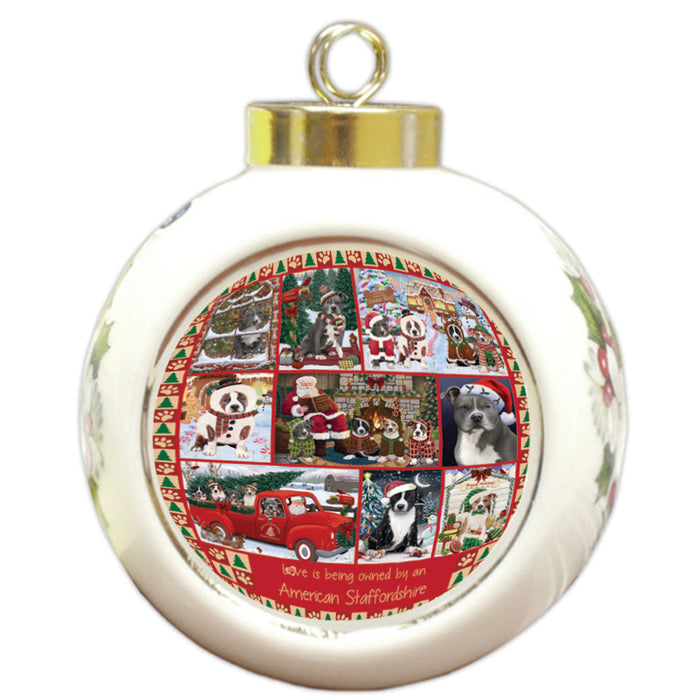 Love is Being Owned Christmas American Staffordshire Terrier Dogs Round Ball Christmas Ornament RBPOR58347
