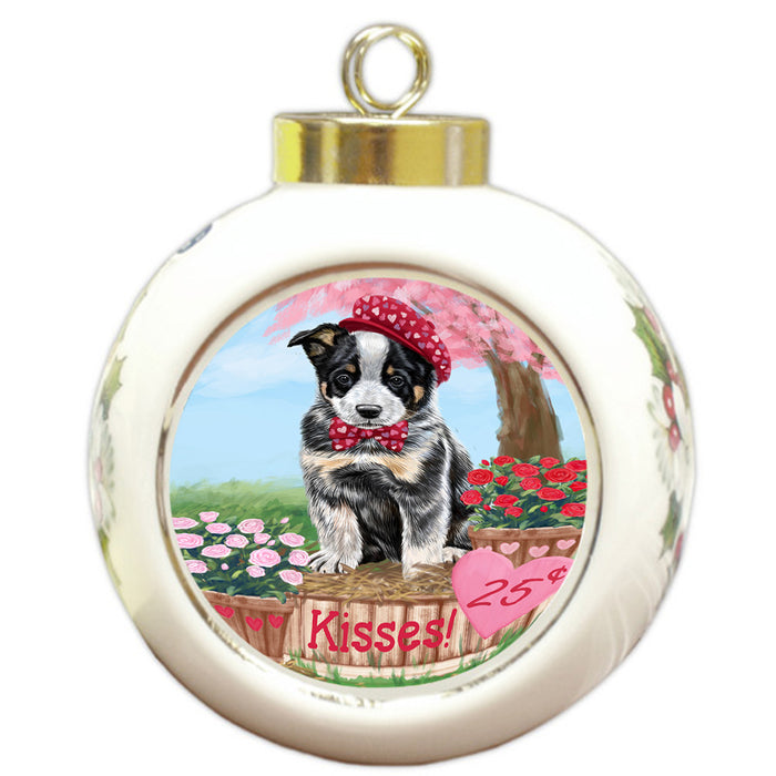 Rosie 25 Cent Kisses Australian Cattle Dog Round Ball Christmas Ornament RBPOR56155