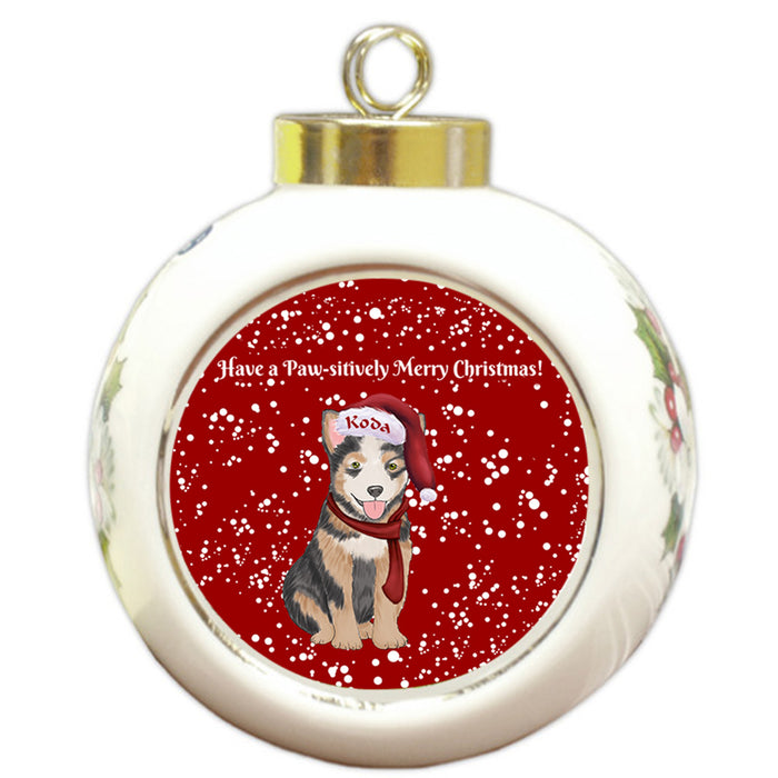 Custom Personalized Pawsitively Australian Cattle Dog Merry Christmas Round Ball Ornament