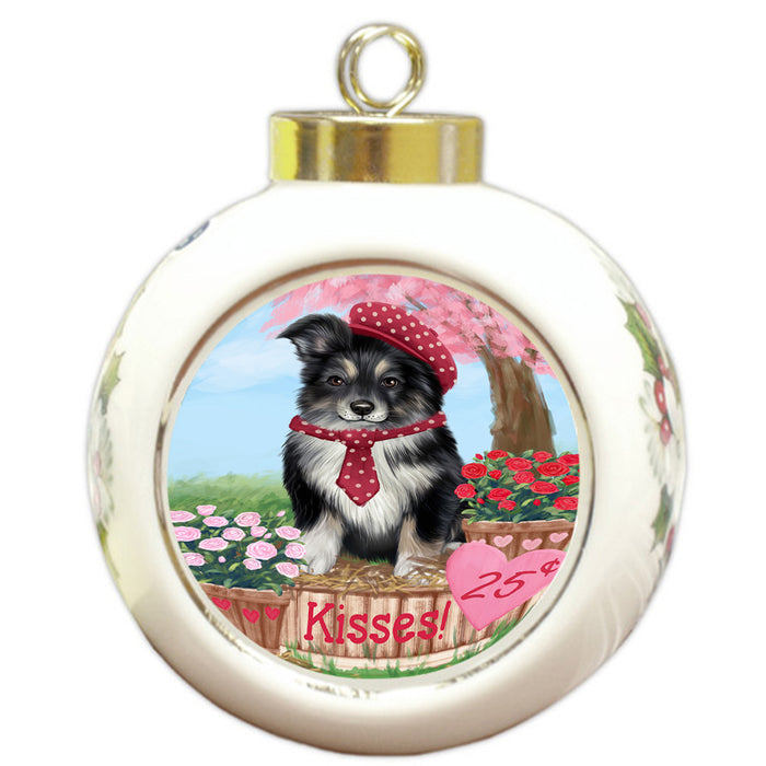Rosie 25 Cent Kisses Australian Shepherd Dog Round Ball Christmas Ornament RBPOR56118