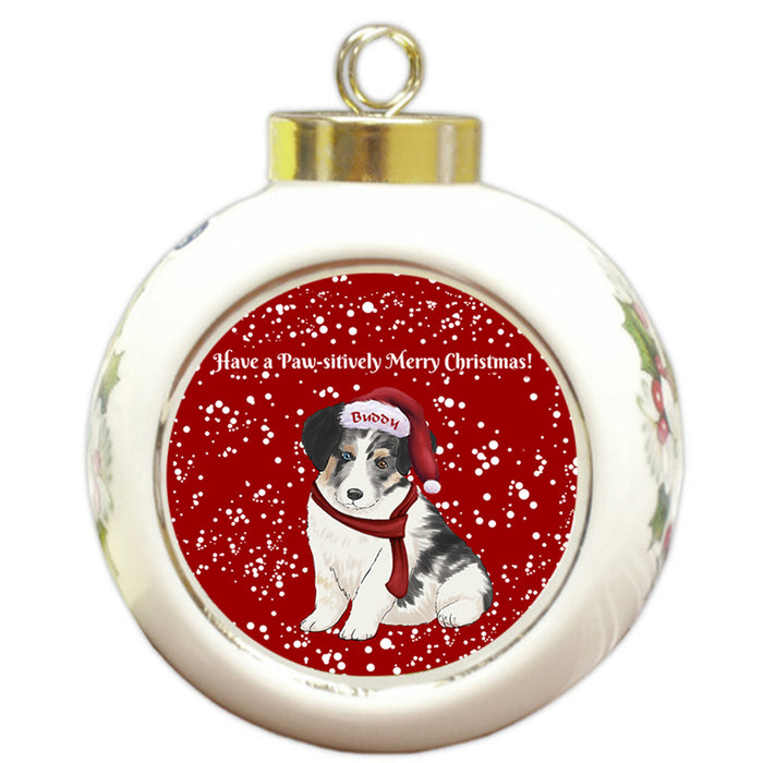 Custom Personalized Pawsitively Australian Shepherd Dog Merry Christmas Round Ball Ornament