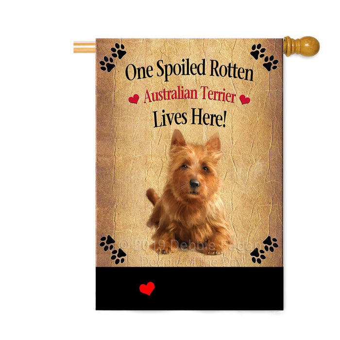 Personalized Spoiled Rotten Australian Terrier Dog Custom House Flag FLG-DOTD-A63161