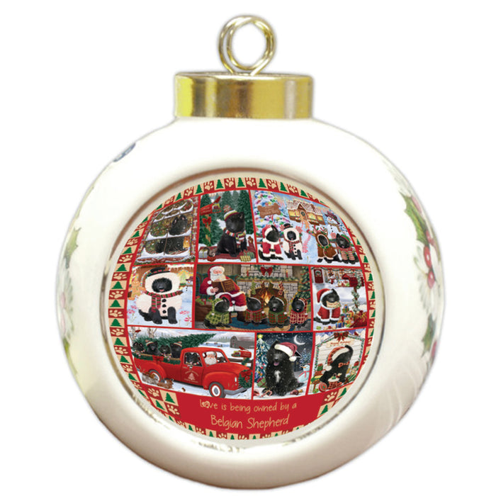 Love is Being Owned Christmas Belgian Shepherd Dogs Round Ball Christmas Ornament RBPOR58354