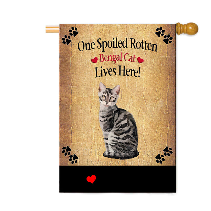 Personalized Spoiled Rotten Bengal Cat Custom House Flag FLG-DOTD-A63175