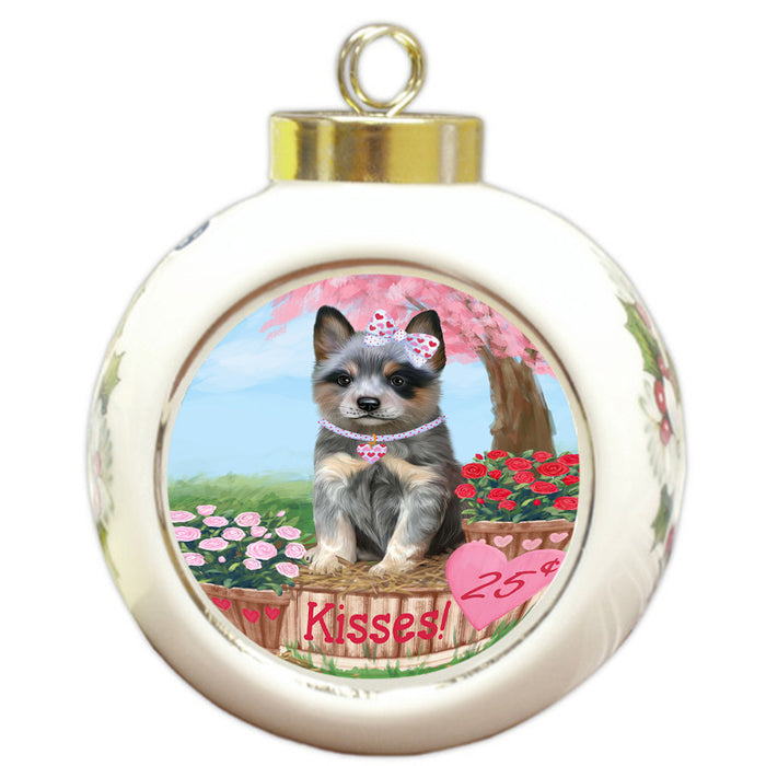 Rosie 25 Cent Kisses Blue Heeler Dog Round Ball Christmas Ornament RBPOR56291