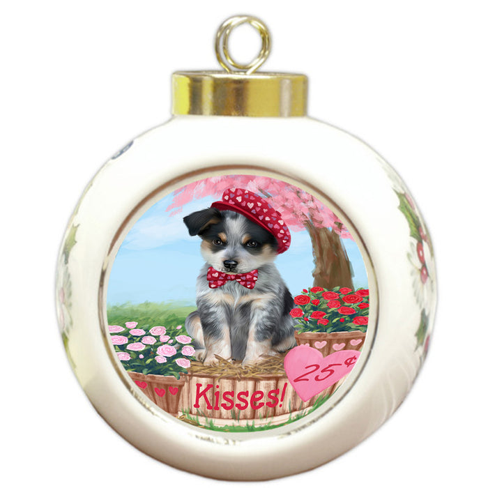 Rosie 25 Cent Kisses Blue Heeler Dog Round Ball Christmas Ornament RBPOR56293