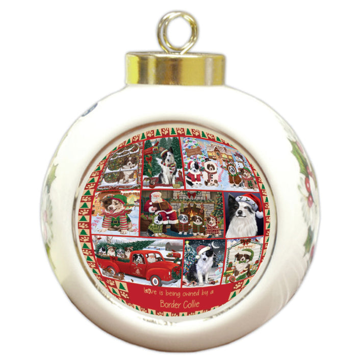 Love is Being Owned Christmas Border Collie Dogs Round Ball Christmas Ornament RBPOR58363