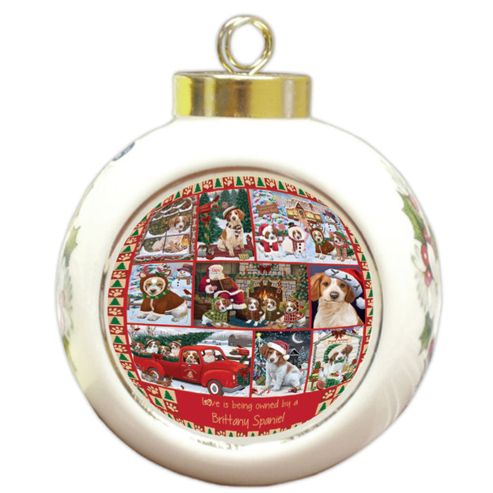 Love is Being Owned Christmas Brittany Spaniel Dogs Round Ball Christmas Ornament RBPOR58366