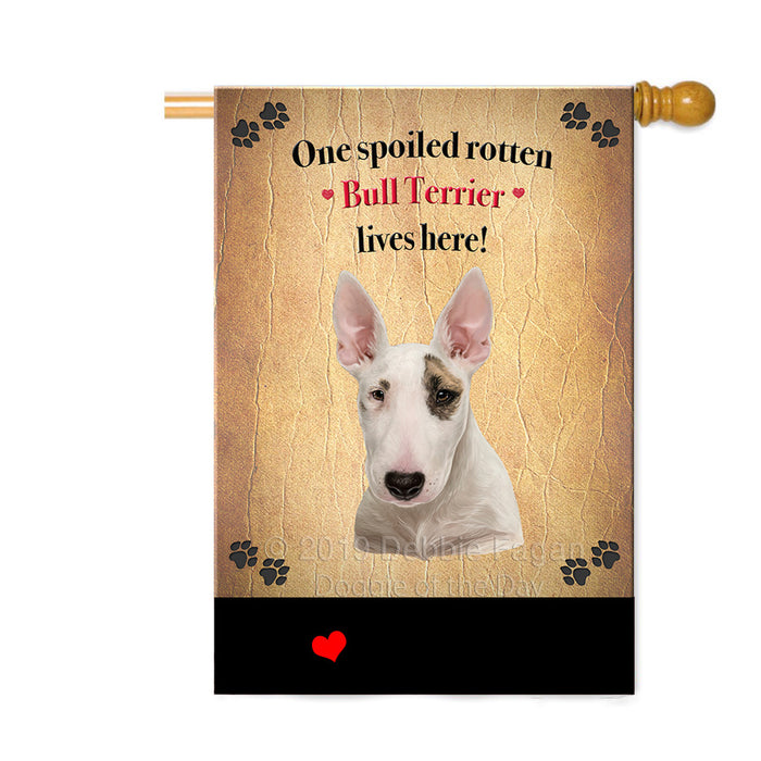 Personalized Spoiled Rotten Bull Terrier Dog Custom House Flag FLG-DOTD-A63202