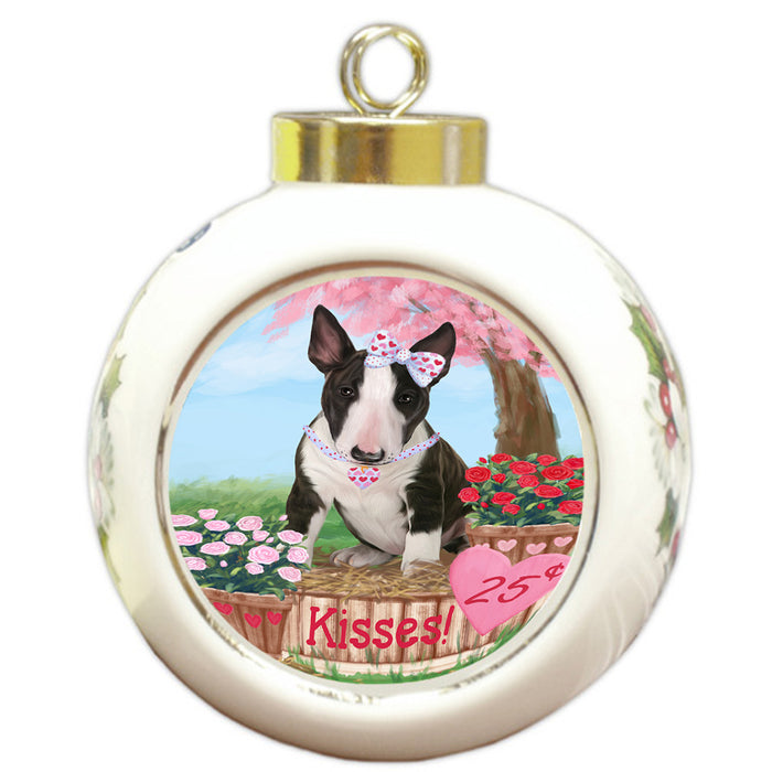 Rosie 25 Cent Kisses Bull Terrier Dog Round Ball Christmas Ornament RBPOR56774