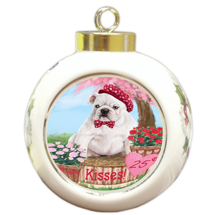Rosie 25 Cent Kisses Bulldog Round Ball Christmas Ornament RBPOR56779