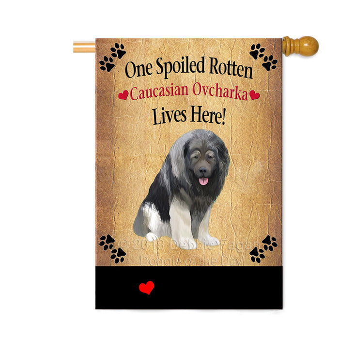 Personalized Spoiled Rotten Caucasian Ovcharka Dog Custom House Flag FLG-DOTD-A63218