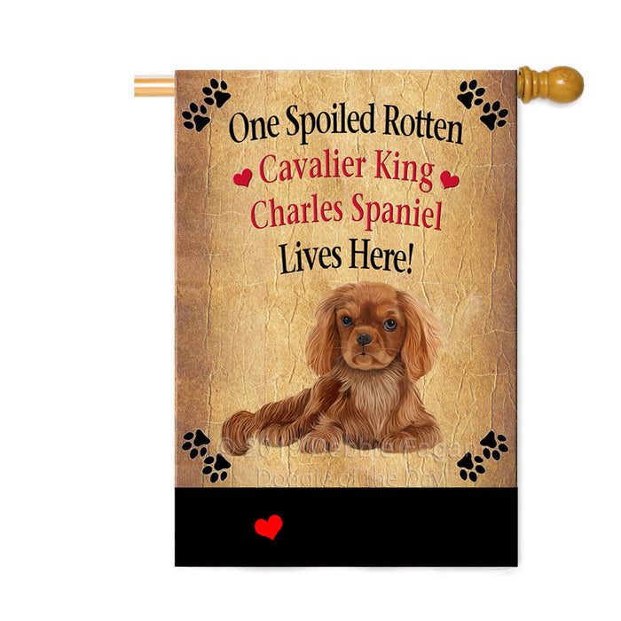 Personalized Spoiled Rotten Cavalier King Charles Spaniel Dog Custom House Flag FLG-DOTD-A63221