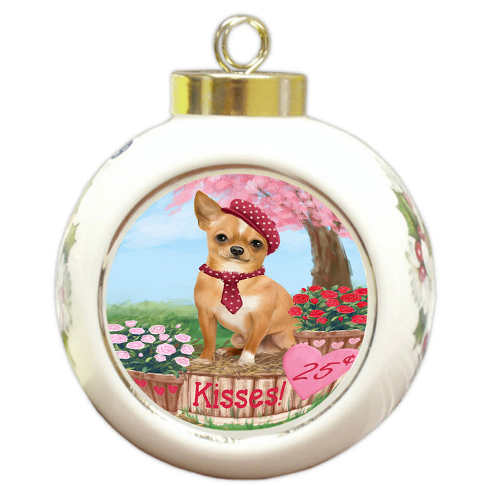 Rosie 25 Cent Kisses Chihuahua Dog Round Ball Christmas Ornament RBPOR56795
