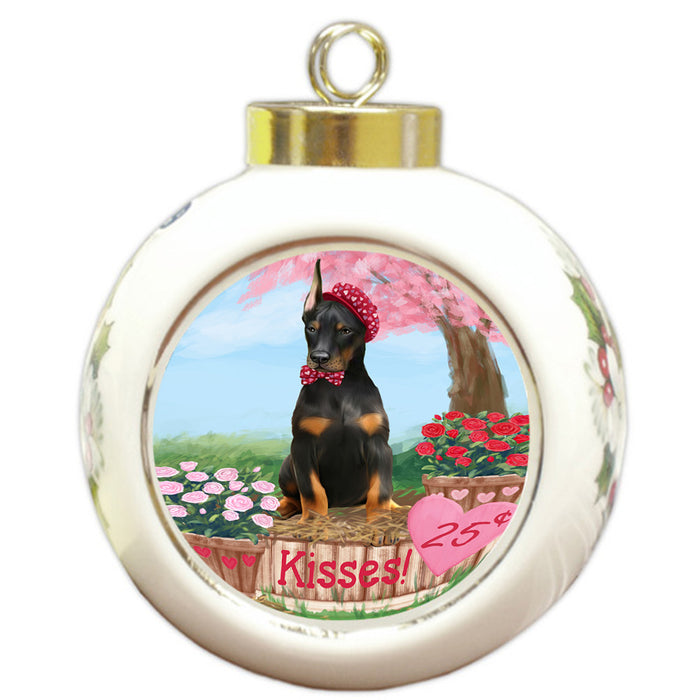 Rosie 25 Cent Kisses Doberman Pinscher Dog Round Ball Christmas Ornament RBPOR56218
