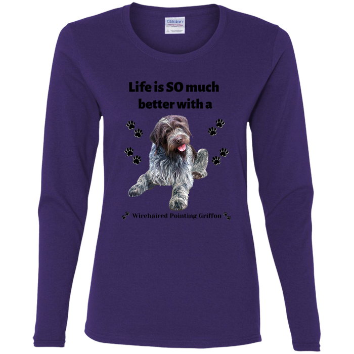 Women's Long Sleeved T-Shirt Wirehaired Pointing Griffon Life is Better