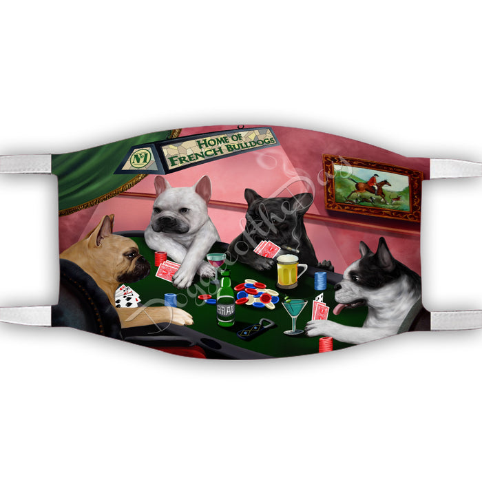 Home of French Bulldog Dogs Playing Poker Face Mask FM49792