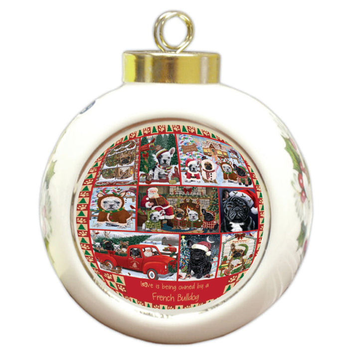 Love is Being Owned Christmas French Bulldogs Round Ball Christmas Ornament RBPOR58381
