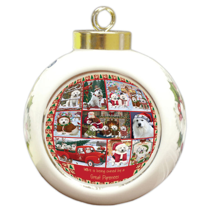Love is Being Owned Christmas Great Pyrenee Dogs Round Ball Christmas Ornament RBPOR58386