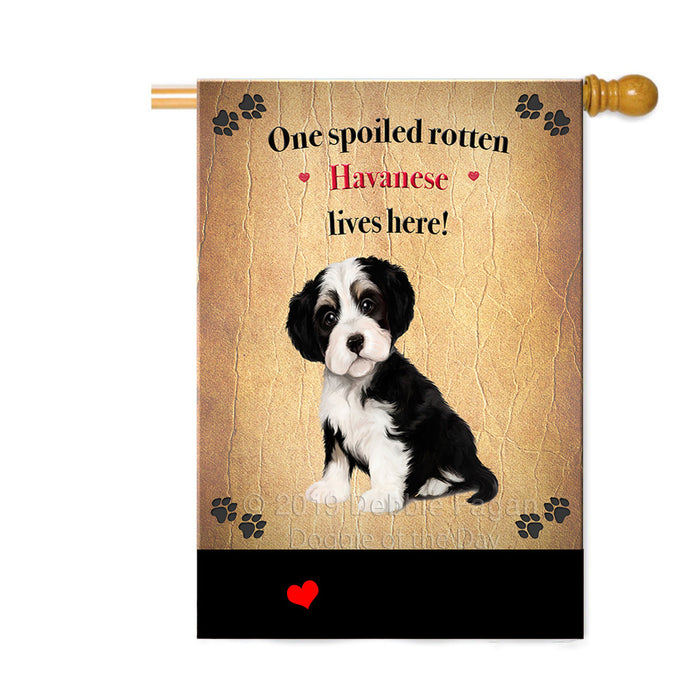 Personalized Spoiled Rotten Havanese Dog Custom House Flag FLG-DOTD-A63255