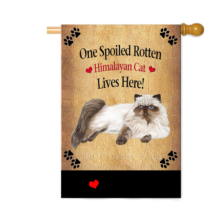 Personalized Spoiled Rotten Himalayan Cat Custom House Flag FLG-DOTD-A63256